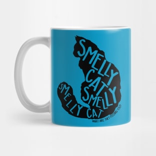 Smelly Cat Mug